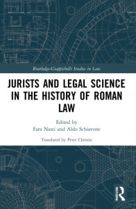 Jurists and Legal Science in the History of Roman Law by Aldo Schiavone