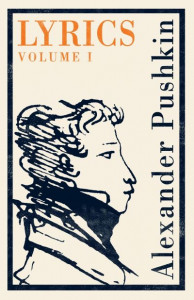 Lyrics and Shorter Poems by Aleksandr Sergeevich Pushkin