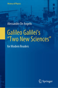 Galileo Galilei's "Two New Sciences" by Alessandro De Angelis (Hardback)