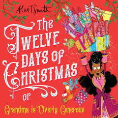 The Twelve Days of Christmas by Alex T. Smith