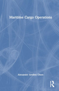 Maritime Cargo Operations by Alexander Arnfinn Olsen (Hardback)