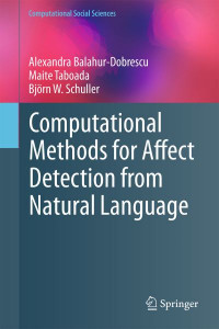 Computational Methods for Affect Detection from Natural Language by Alexandra Balahur-Dobrescu (Hardback)