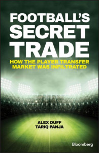 Football's Secret Trade by Alex Duff (Hardback)
