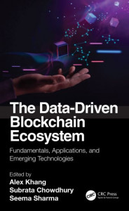 The Data-Driven Blockchain Ecosystem by Alex Khang (Hardback)