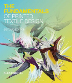 The Fundamentals of Printed Textile Design by Alex Russell