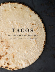 Tacos by Alex Stupak (Hardback)