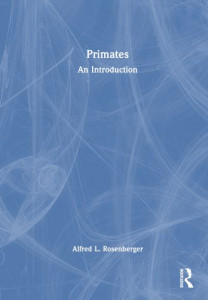 Primatology by Alfred L. Rosenberger (Hardback)