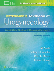 Ostergard's Textbook of Urogynecology by Ali Azadi (Hardback)