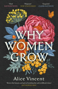 Why Women Grow by Alice Vincent