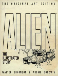 Alien - The Illustrated Story written by Archie Goodwin and Illustrated by Walter Simonson - Signed Edition