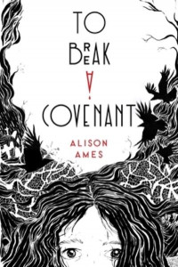 To Break a Covenant by Alison Ames