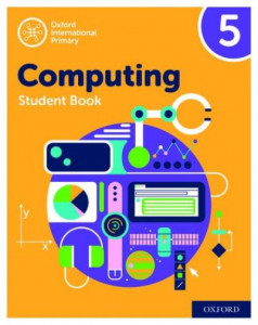 Oxford International Primary Computing. Student Book 5 by Alison Page