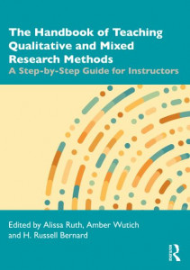 The Handbook of Teaching Qualitative and Mixed Research Methods by Alissa Ruth