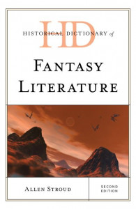 Historical Dictionary of Fantasy Literature by Allen Stroud (Hardback)