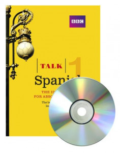 Talk Spanish 1 (Book + CD): The ideal Spanish course for absolute beginners by Almudena Sanchez
