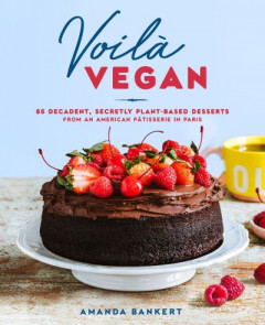Voila Vegan by Amanda Bankert (Hardback)