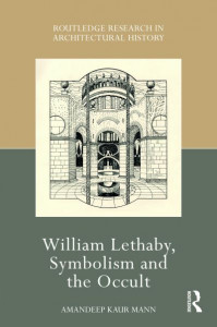 William Lethaby, Symbolism and the Occult by Amandeep Kaur Mann