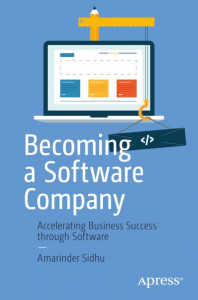 Becoming a Software Company by Amarinder Sidhu