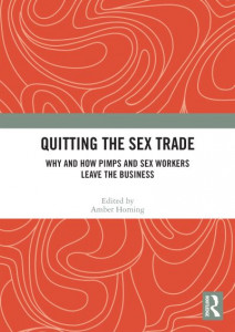 Quitting the Sex Trade by Amber Horning