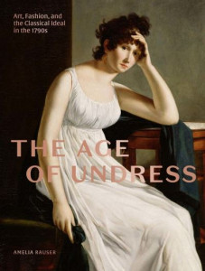 The Age of Undress by Amelia F. Rauser (Hardback)