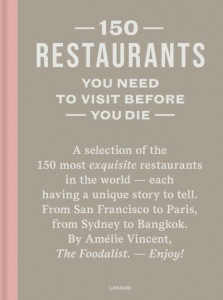 150 Restaurants You Need to Visit Before You Die by Amélie Vincent (Hardback)