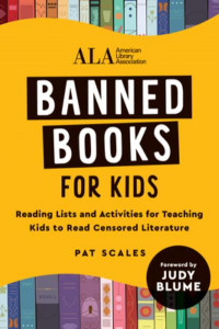 Banned Books for Kids by Pat R. Scales