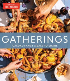 Gatherings by America's Test Kitchen (Hardback)