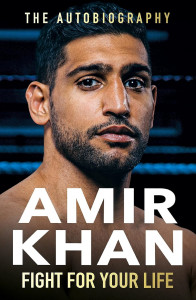 Fight For Your Life by Amir Khan - Signed Edition