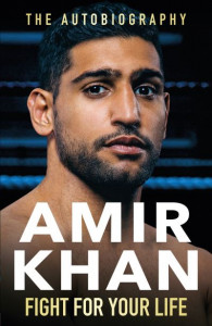 Fight for Your Life by Amir Khan (Hardback)