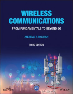 Wireless Communications 3rd Edition: From Fundamen tals to Beyond 5G by A Molisch