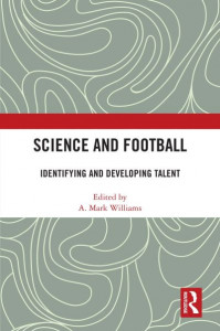 Science and Football by A. M. Williams (Hardback)