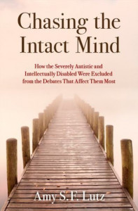 Chasing the Intact Mind by Amy S. F. Lutz (Hardback)