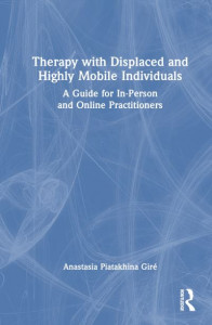Therapy With Displaced and Highly Mobile Individuals by Anastasia Piatakhina Giré (Hardback)