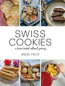 Swiss Cookies by Andie Pilot (Hardback)