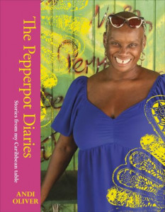 The Pepperpot Diaries by Andi Oliver (Hardback)
