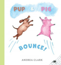 Pup and Pig Bounce! by Andrea Clark