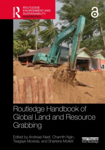 Routledge Handbook of Global Land and Resource Grabbing by Andreas Neef (Hardback)