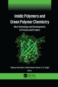 Imidic Polymers and Green Polymer Chemistry by Andreea Irina Barzic