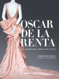 Oscar De La Renta by André Leon Talley (Hardback)