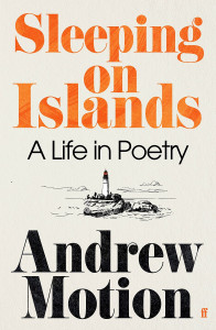 Sleeping on Islands by Andrew Motion - Signed Edition
