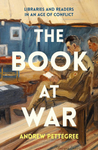 The Book at War by Andrew Pettegree - Signed Edition