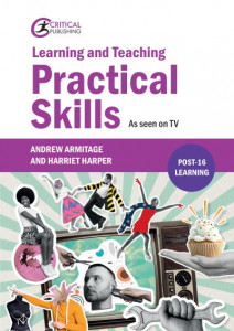 Learning and Teaching Practical Skills by Andy Armitage