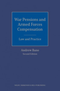 War Pensions and Armed Forces Compensation: Law and Practice by Andrew Bano (Hardback)