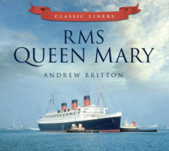 RMS Queen Mary by Andrew Britton