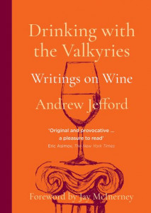 Drinking With the Valkyries by Andrew Jefford