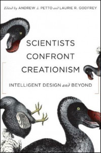 Scientists Confront Creationism by Andrew J. Petto