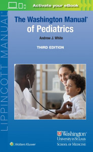 The Washington Manual of Pediatrics by Andrew White
