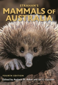 Strahan's Mammals of Australia by Andrew Baker (Hardback)