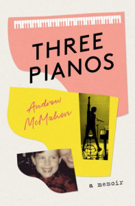 Three Pianos by Andrew McMahon