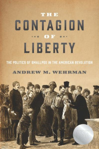 The Contagion of Liberty by Andrew M. Wehrman (Hardback)